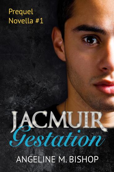 Jacmuir: Gestation - Jacmuir Prequel Series #1 - cover