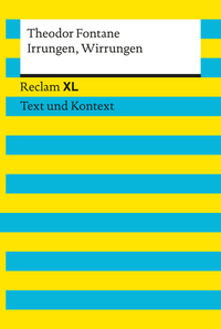Irrungen Wirrungen - Reclam XL – Text und Kontext