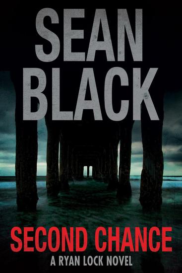 Second Chance: A Ryan Lock Novel - Ryan Lock Thrillers #8 - cover