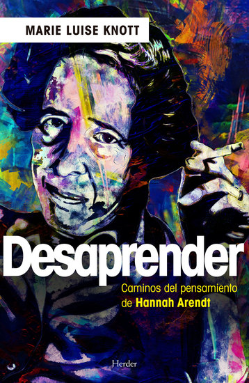 Desaprender - Caminos del pensamiento de Hannah Arendt - cover