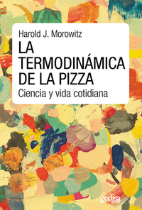 La termodinámica de la pizza - Ciencia y vida cotidiana