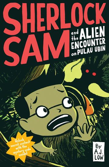 Sherlock Sam and the Alien Encounter on Pulau Ubin - cover