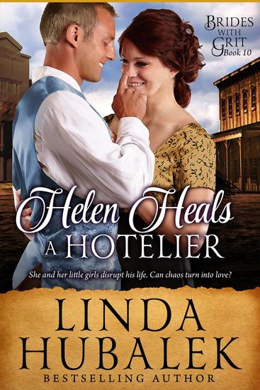 Helen Heals a Hotelier - Brides with Grit #10 - cover