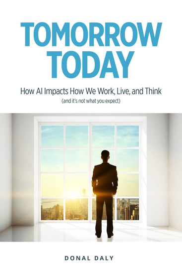 TOMORROW | TODAY - How AI Impacts How We Work Live and Think (and it's not what you expect) - cover