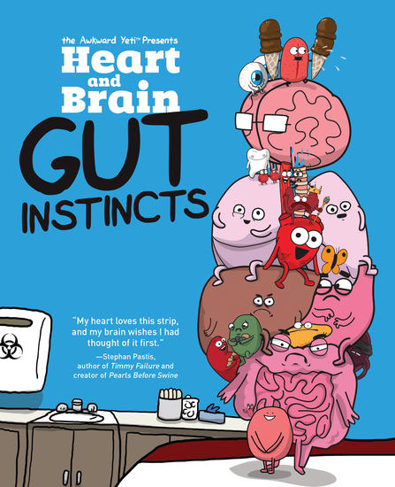Heart and Brain: Gut Instincts - An Awkward Yeti Collection - cover