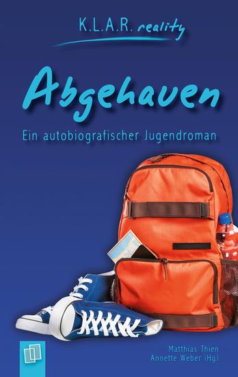 Abgehauen - Ein autobiografischer Jugendroman - cover