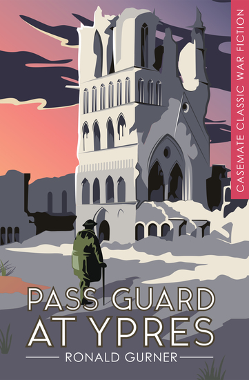 Pass Guard at Ypres - A Novel - cover