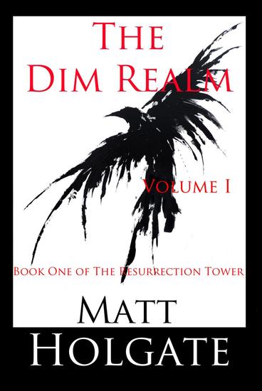 The Dim Realm Volume I - The Resurrection Tower #1 - cover