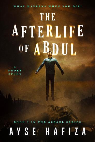 The Afterlife of Abdul - Azrael Series #1 - cover