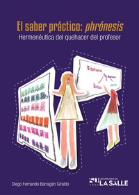 El saber práctico: phrónesis - Hermenéutica del quehacer del profesor