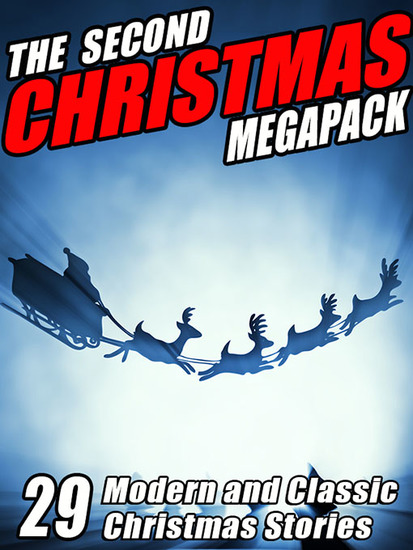 The The Second Christmas Megapack - 29 Modern and Classic Christmas Stories - cover