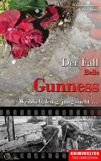Der Fall Belle Gunness - Weiblich ledig jung sucht - cover