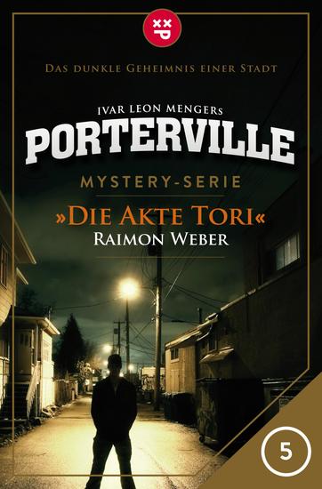 Porterville - Folge 05: Die Akte Tori - Mystery-Serie - cover