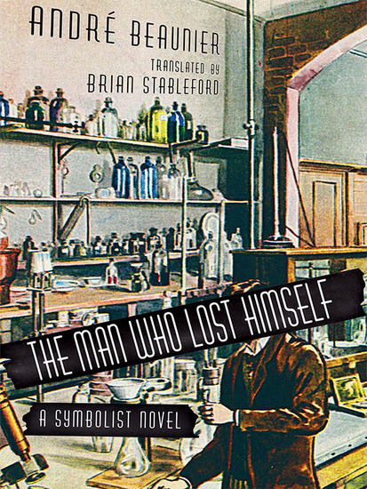 The Man Who Lost Himself - A Symbolist Novel - cover