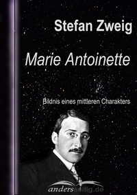 Marie Antoinette - Bildnis eines mittleren Charakters