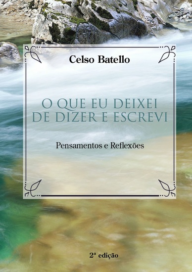 O Que Eu Deixei de Dizer e Escrevi - Pensamentos e Reflexões - cover