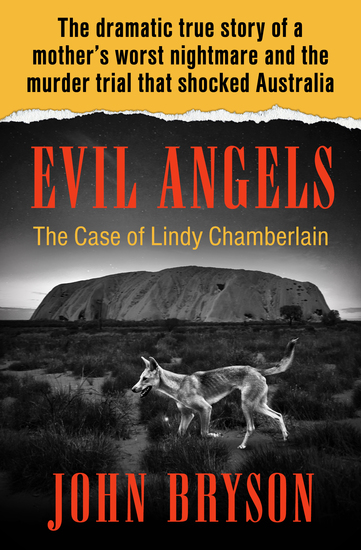 Evil Angels - The Case of Lindy Chamberlain - cover