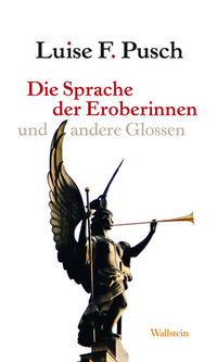 Die Sprache der Eroberinnen - und andere Glossen