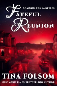 Fateful Reunion (A Scanguards Novella)