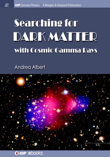 Searching for Dark Matter with Cosmic Gamma Rays - cover