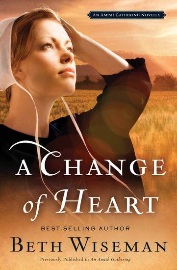 A Change of Heart - An Amish Gathering Novella - cover