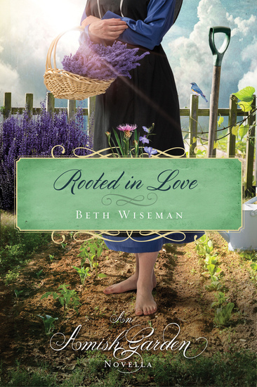 Rooted in Love - An Amish Garden Novella - cover