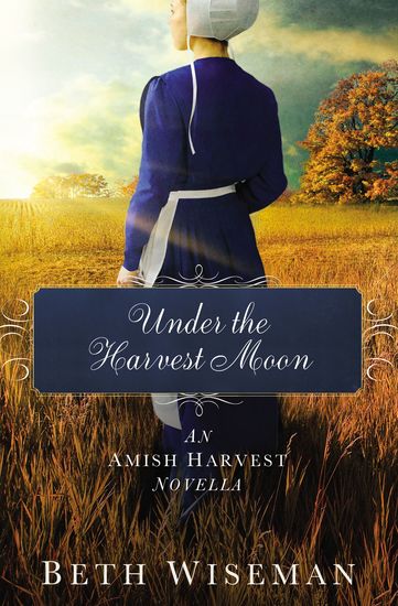 Under the Harvest Moon - An Amish Harvest Novella - cover