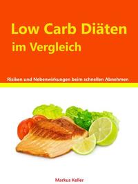 Low Carb Diäten im Vergleich - Risiken und Nebenwirkungen beim schnellen abnehmen