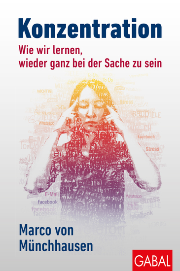 Konzentration - Wie wir lernen wieder ganz bei der Sache zu sein - cover