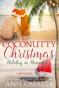 Coconutty Christmas: Holiday in Hawaii (A short story) - The Escape Series
