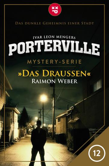 Porterville - Folge 12: Das Draußen - Mystery-Serie - cover