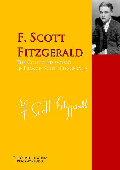 The Collected Works of Francis Scott Fitzgerald - PergamonMedia - cover