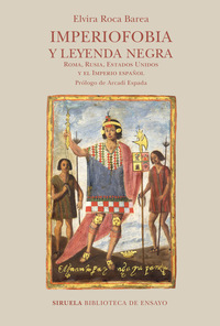 Imperiofobia y leyenda negra - Roma Rusia Estados Unidos y el Imperio español