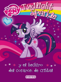 My Little Pony Twilight Sparkle y el hechizo del corazón de cristal