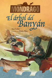 Mondragó El árbol de Banyán Libro 4