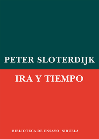 Ira y tiempo - Ensayo psicopolítico