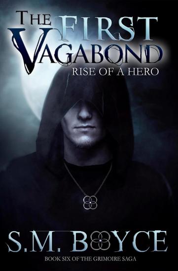 The First Vagabond: Rise of a Hero: Cedric's Story Part 1 (Grimoire Saga #6) - Grimoire Saga #6 - cover