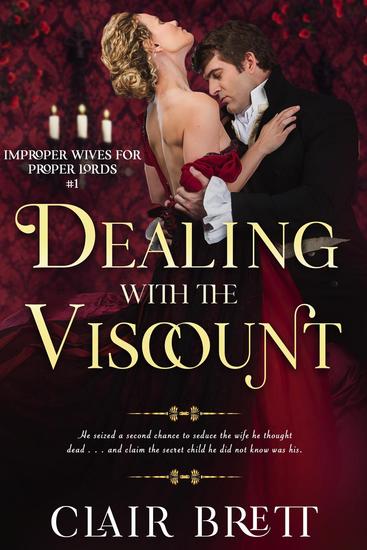 Dealing with the Viscount - Improper Wives for Proper Lords series #1 - cover