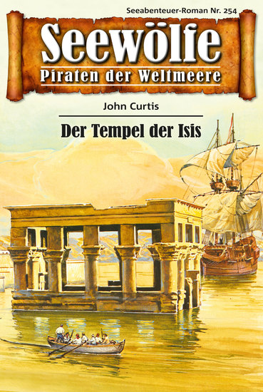 Seewölfe - Piraten der Weltmeere 254 - Der Tempel der Isis - cover