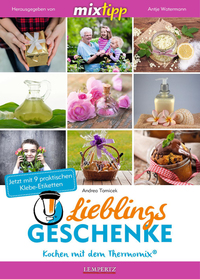 MIXtipp Lieblings-Geschenke - Kreativ werden mit dem Thermomix TM5 und TM31