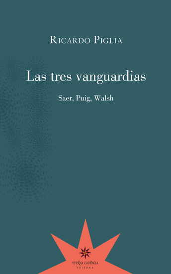 Las tres vanguardias - Saer Puig Walsh - cover