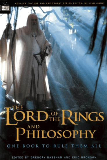 The Lord of the Rings and Philosophy - One Book to Rule Them All - cover