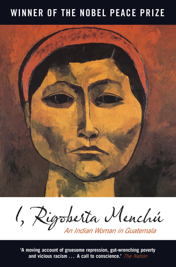 reflection on i rigoberta menchu essay reflection on i rigoberta menchu essay