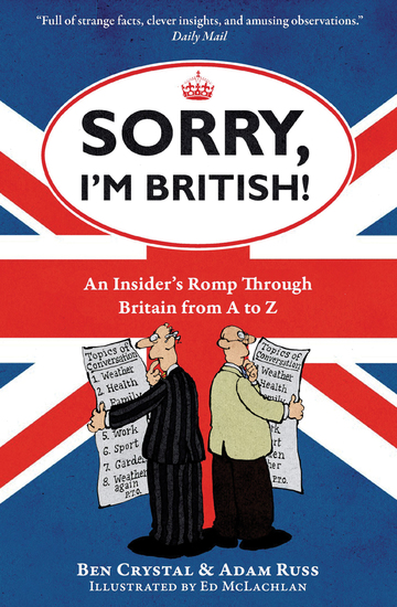 Sorry I'm British! - An Insider's Romp Through Britain from A to Z - cover