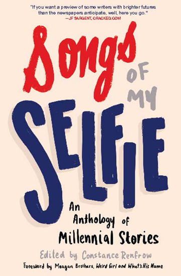 Songs of My Selfie - An Anthology of Millennial Stories - cover