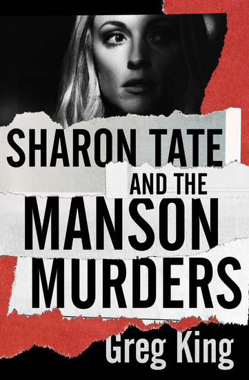 Sharon Tate and the Manson Murders - cover