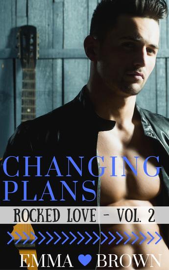 Changing Plans (Rocked Love - Vol 2) - Rocked Love #2 - cover