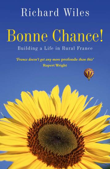 Bonne Chance! - Building a Life in Rural France - cover