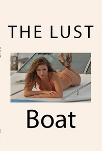 The Lust Boat