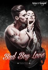 Tainted: Bad Boy Love - Tainted #1